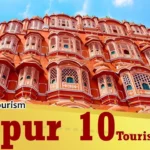 Best 10 Places to Visit Near Jaipur | Top Tourist Destinations Around Jaipur