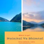 Bhimtal Vs Nainital – Complete Guide for Travelers